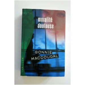 Moralité douteuse...Mc Douglas France Loisirs 2001