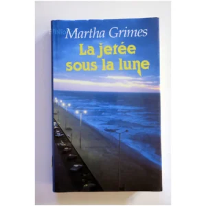 La jetée sous la lune...Grimes France Loisirs 1996