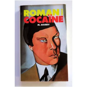 Roman avec Cocaïne...Agueev France Loisirs 1984
