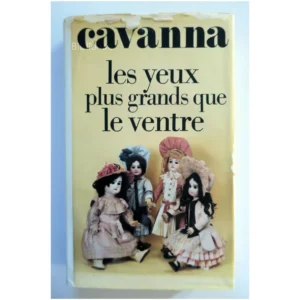 Les yeux plus grands que le ventre...Cavanna Belfond 1983