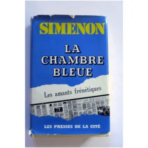 La chambre bleue...Simenon Presses de la Cité 1964