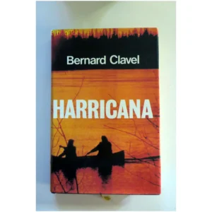 Harricana...Clavel Albin Michel 1983