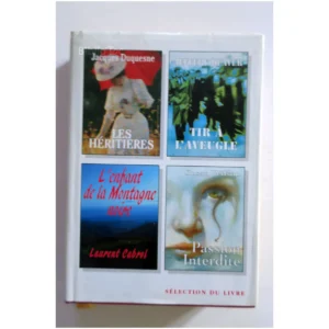Les Héritières/ Tir à l'aveugle/L'enfant...Duquesne Sélection du Livre 2001