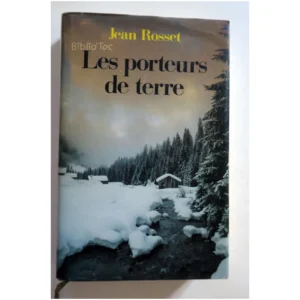 Les Porteurs de Terre...Rosset France Loisirs 1991