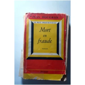 La nuit indochinoise-Mort en fraude...Hougron Domat 1953