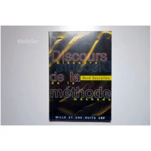 Discours de la méthode...Descartes Mille et une Nuits 2000