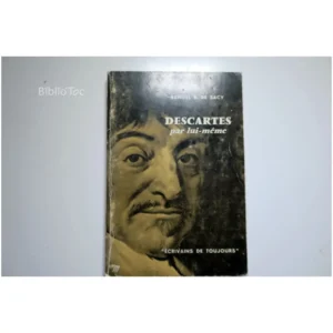 Descartes pas lui-même...Sacy de) Seuil 1956