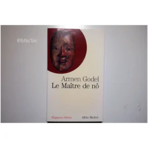 Le Maître de Nô...Godel Albin Michel 2004