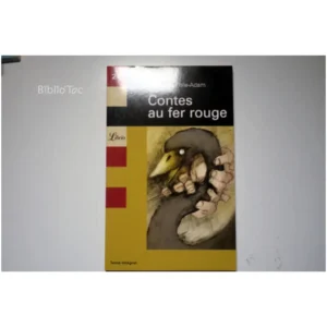 Contes au fer rouge...Villiers de l'Isle-Adam Librio 2003