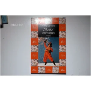 L'Illusion comique...Corneille Librio 2003