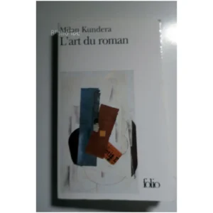 L'art du roman...Kundera Gallimard 1995
