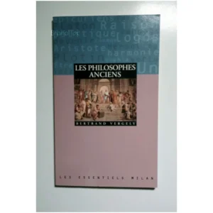 Les Philosophes Anciens...Vergely Milan 1997