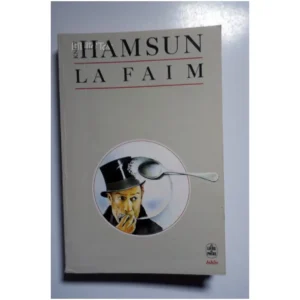 La Faim...Hamsun Le Livre de Poche 2004