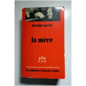 La mère...Gorki Efr/Poche 1971