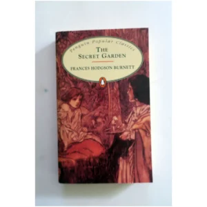 The Secret Garden...Hodgson Burnett  Penguin books 2007