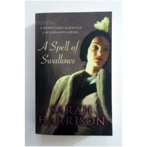 A Spell of Swallows...Harrison Hodder Paperbacks 2007