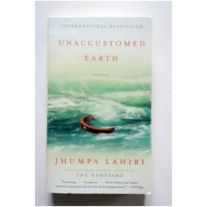 Unaccustomed Earth...Lahiri Random House 2009