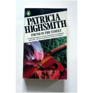 Found in the Street...Highsmith Penguin Books 1987