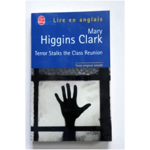 Terror stalks the class reunion...Higgins Clark Le Livre de Poche 2002
