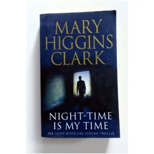 Night-Time is My Time...Higgins Clark Simon & Schuster 2005