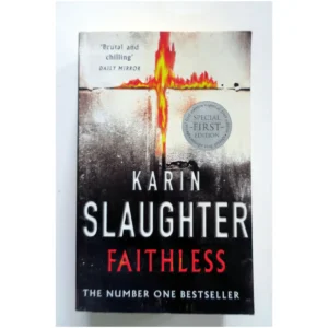 Faithless-Grant County series 5...Slaughter Arrow 2006
