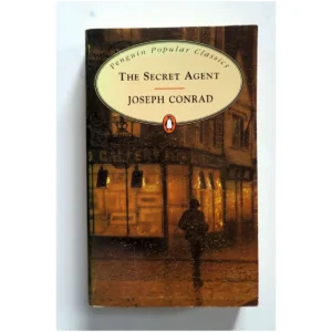 The Secret Agent...Conrad Penguin books 2007