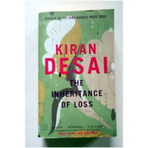The Inheritance of Loss....Desai Penguin Books 2006