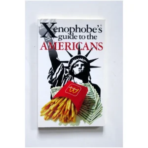 Xenophobe's Guide to the Americans...Faul Oval Books 2008
