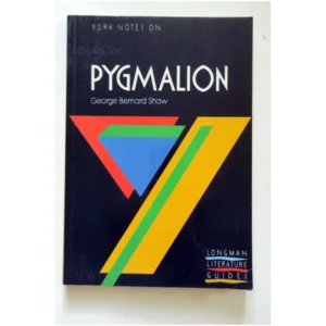 Pygmalion...Shaw Longman 1992