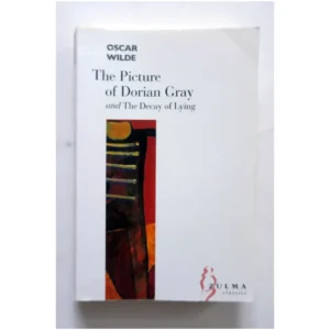 The Picture of Dorian Gray and the Decay...Wilde Zulma 2005