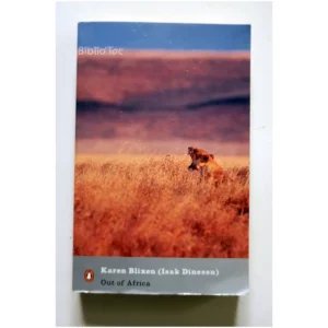 Out of Africa...Dinesen Penguin books 2001