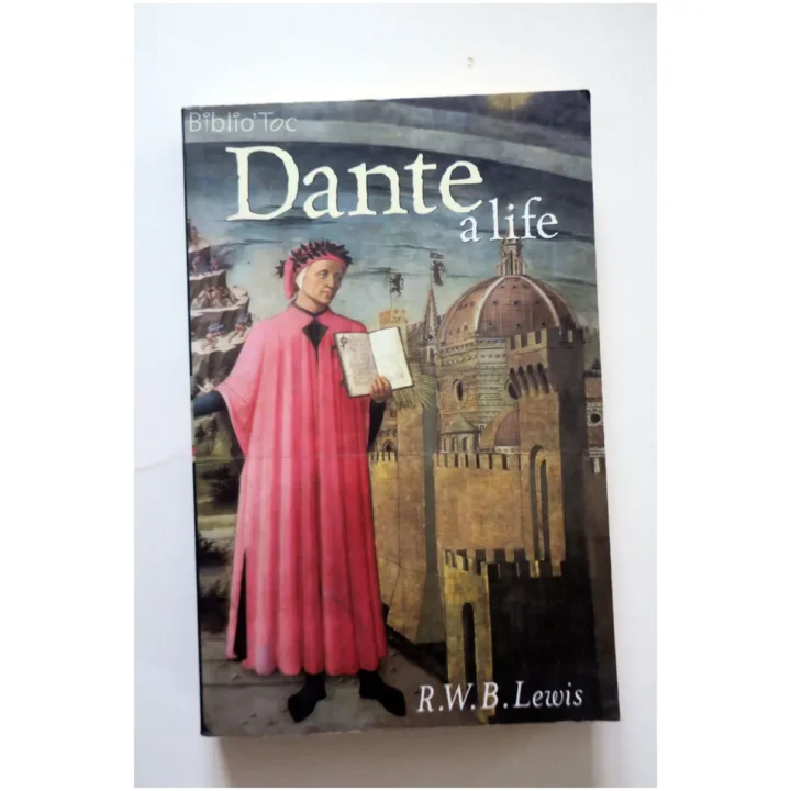 Dante a life...Lewis Phoenix 2002 - Biblio'Toc