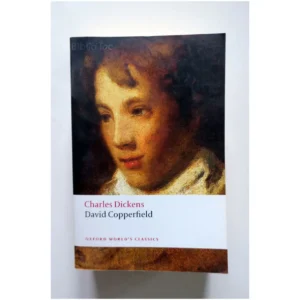 David Copperfield...Dickens OUP Oxford 2008