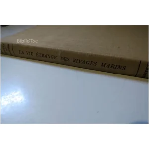La vie étrange des rivages marins... Horizons de France 1953