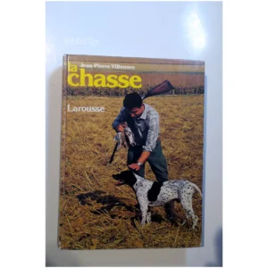 La Chasse...Villenave Larousse 1979
