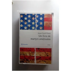 Un livre de martyrs américains...Oates Philippe Rey 2019