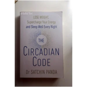 The Circadian Code Lose weight, supercha...Panda (Docteur) Vermilion 2018