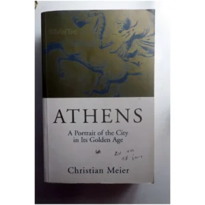 Athens a Portrait of the City in Its Gol...Laborie Pimlico 2000