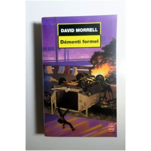 Démenti formel...Morrell Le Livre de Poche 1998