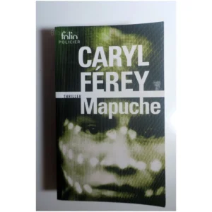Mapuche...Férey Gallimard 2016