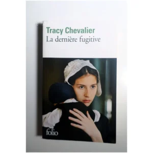 La dernière fugitive...Chevalier Gallimard 2015