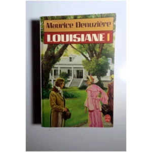 Louisiane (tome 1)...Denuzière Le Livre de Poche 1994