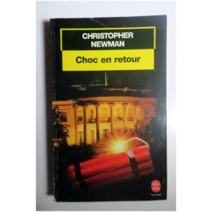Choc en retour...Newman Le Livre de Poche 2000