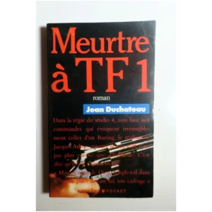 Meurtre à TF 1-Cinq jours qui ébranlèren...Duchateau Pocket 1981