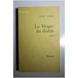 Le verger du diable...Gerber Grasset 1989