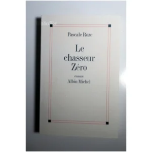 Le Chasseur Zéro...Roze Albin Michel 1996