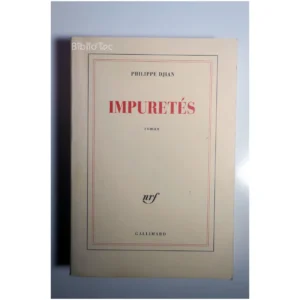 Impuretés...Djian Gallimard 2005