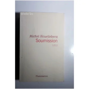 Soumission...Houellebecq Flammarion 2015