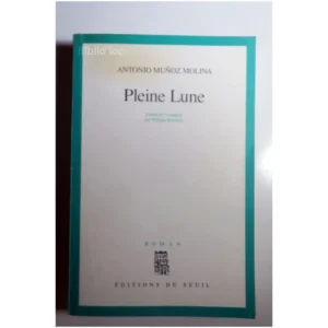 Pleine lune...Munoz Molina Seuil 1998