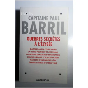 Guerres secrètes à l'Élysée (1981-1995)...Barril Albin Michel 1996